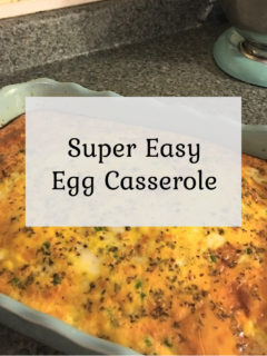 Super Easy Egg Casserole