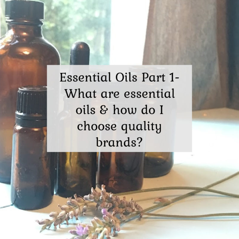 Essential oils part 1 - what are essential oils and how do I choose quality brands?