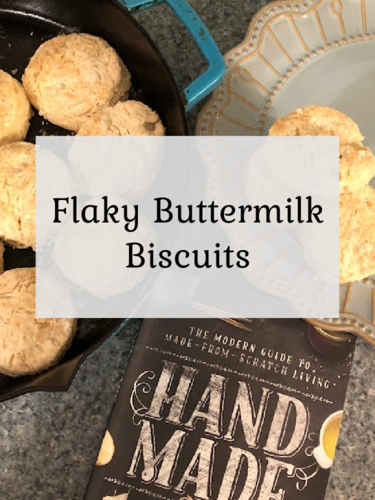 “Hand Made” book review & Flaky Buttermilk Biscuits