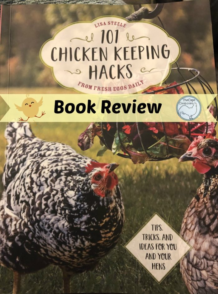 “101 Chicken Keeping Hacks” Book Review
