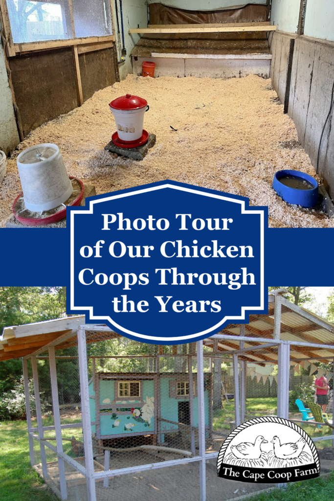 Photo Tour of Our Chicken Coops Through the Years